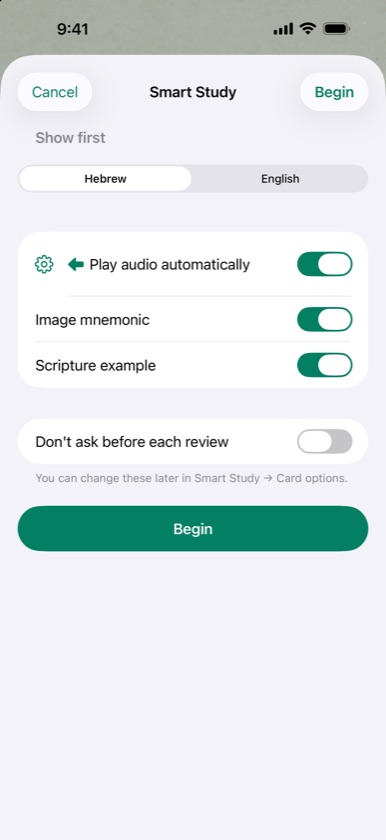Smart Study options before a session: Hebrew first, audio, image mnemonic, scripture example and Don't ask before each review