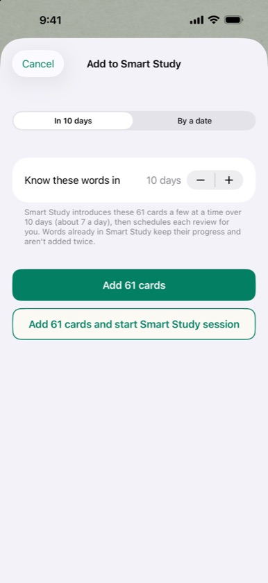 Add to Smart Study sheet set to know 61 cards in 10 days, about 7 a day